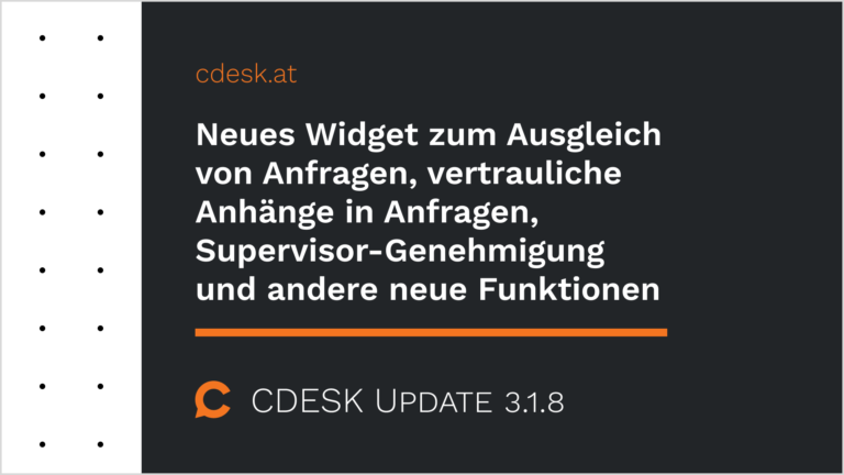 Neues Widget zum Ausgleich von Anfragen, vertrauliche Anhänge in Anfragen, Supervisor-Genehmigung und andere neue Funktionen
