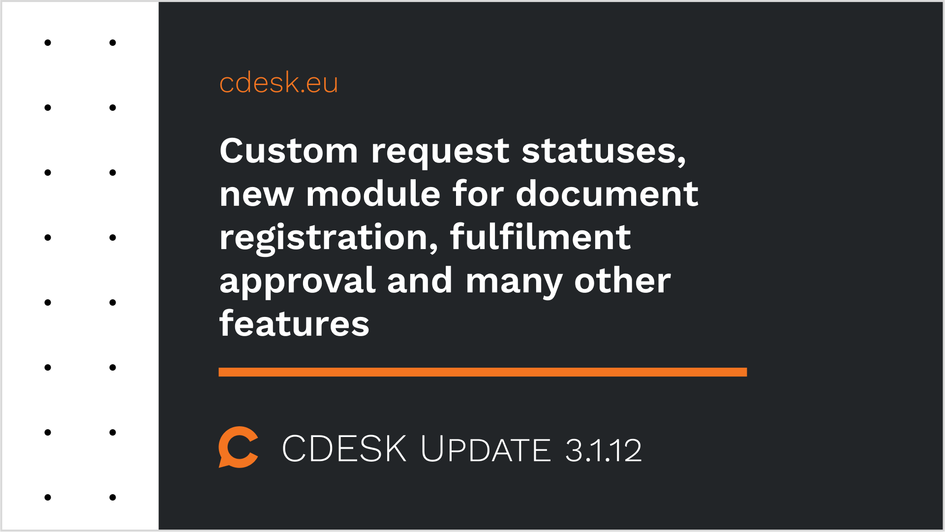 Benutzerdefinierte Anforderungsstatus, neues Modul zur Dokumentenregistrierung, Erfüllungsgenehmigung und viele weitere Funktionen